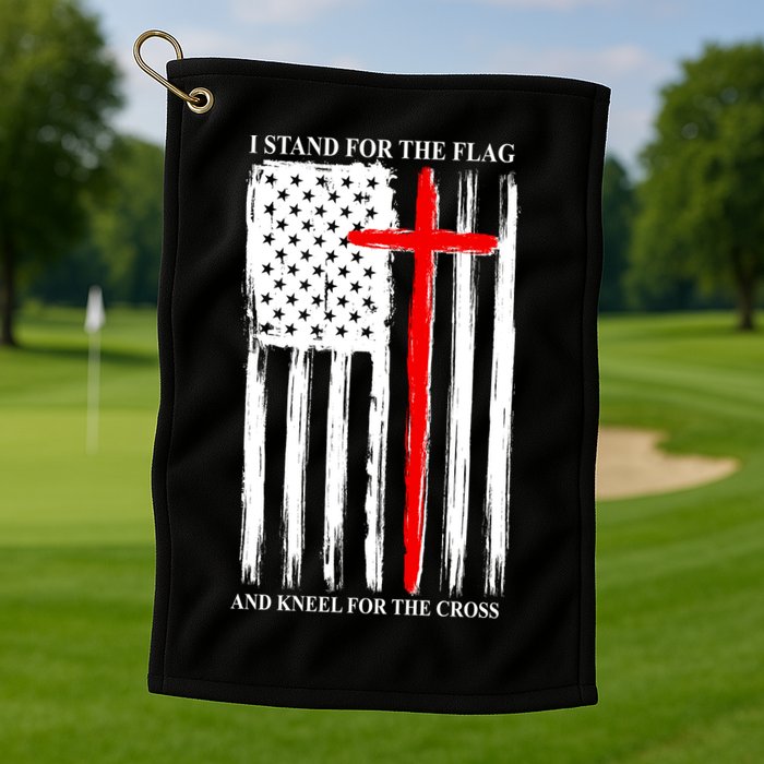 I Stand For the Flag And Kneel For The Cross Flag Golf Towel