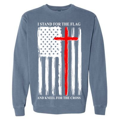 I Stand For the Flag And Kneel For The Cross Flag Garment-Dyed Sweatshirt