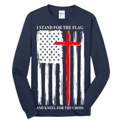 I Stand For the Flag And Kneel For The Cross Flag Tall Long Sleeve T-Shirt