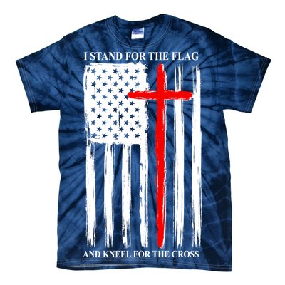 I Stand For the Flag And Kneel For The Cross Flag Tie-Dye T-Shirt