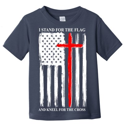 I Stand For the Flag And Kneel For The Cross Flag Toddler T-Shirt