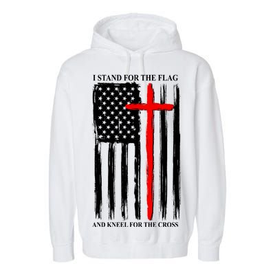 I Stand For the Flag And Kneel For The Cross Flag Garment-Dyed Fleece Hoodie