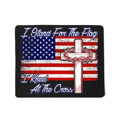 I Stand For The Flag I Kneel For The Cross Crown Of Thorns Mousepad