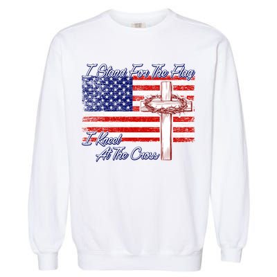 I Stand For The Flag I Kneel For The Cross Crown Of Thorns Garment-Dyed Sweatshirt