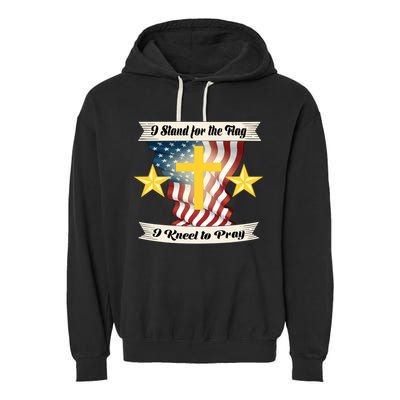 I Stand For The Flag I kneel To Pray America Garment-Dyed Fleece Hoodie