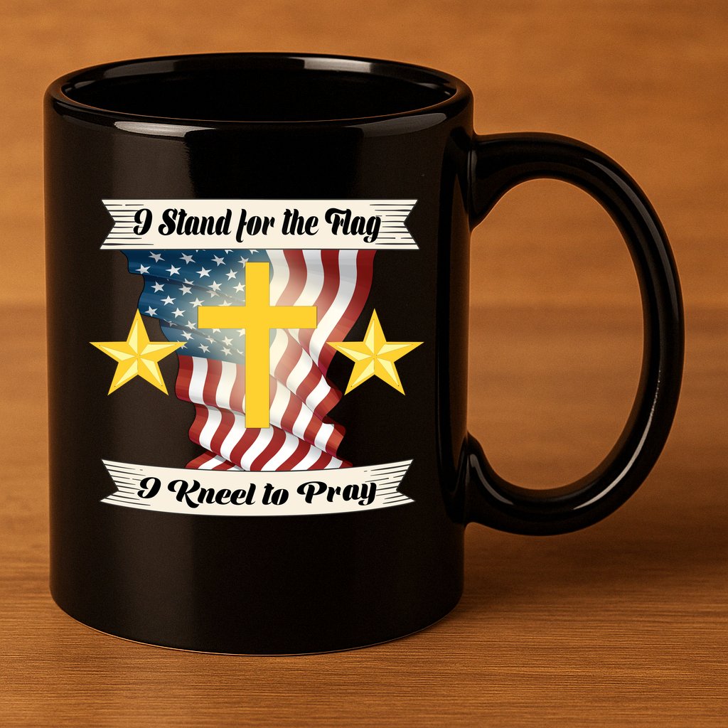 I Stand For The Flag I kneel To Pray America 11oz C Handle Ceramic Mug