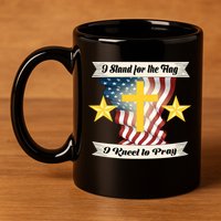 I Stand For The Flag I kneel To Pray America 11oz C Handle Ceramic Mug