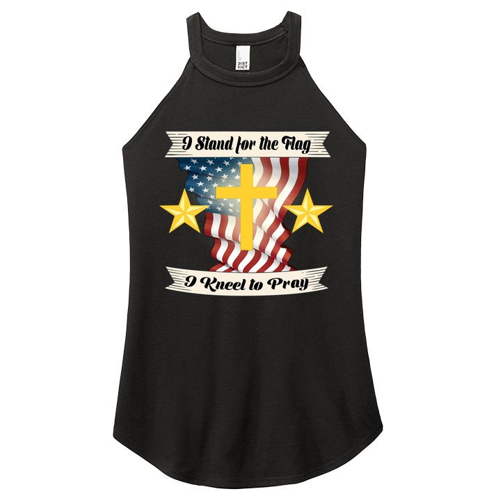 I Stand For The Flag I kneel To Pray America Women's Perfect Tri Rocker Tank