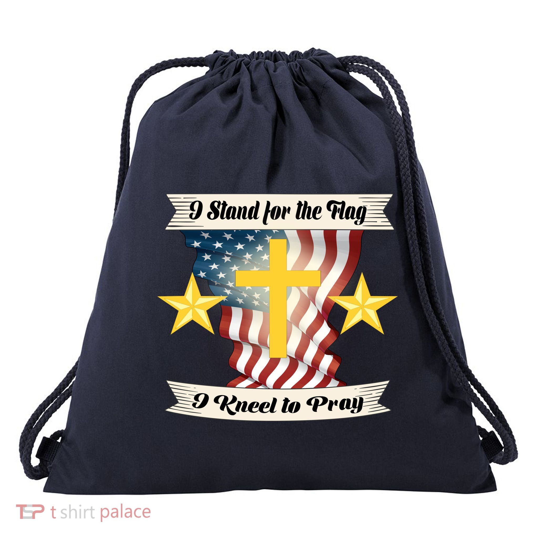 I Stand For The Flag I kneel To Pray America Drawstring Bag