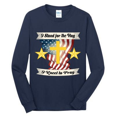 I Stand For The Flag I kneel To Pray America Tall Long Sleeve T-Shirt