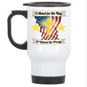 I Stand For The Flag I kneel To Pray America Stainless Steel Travel Mug