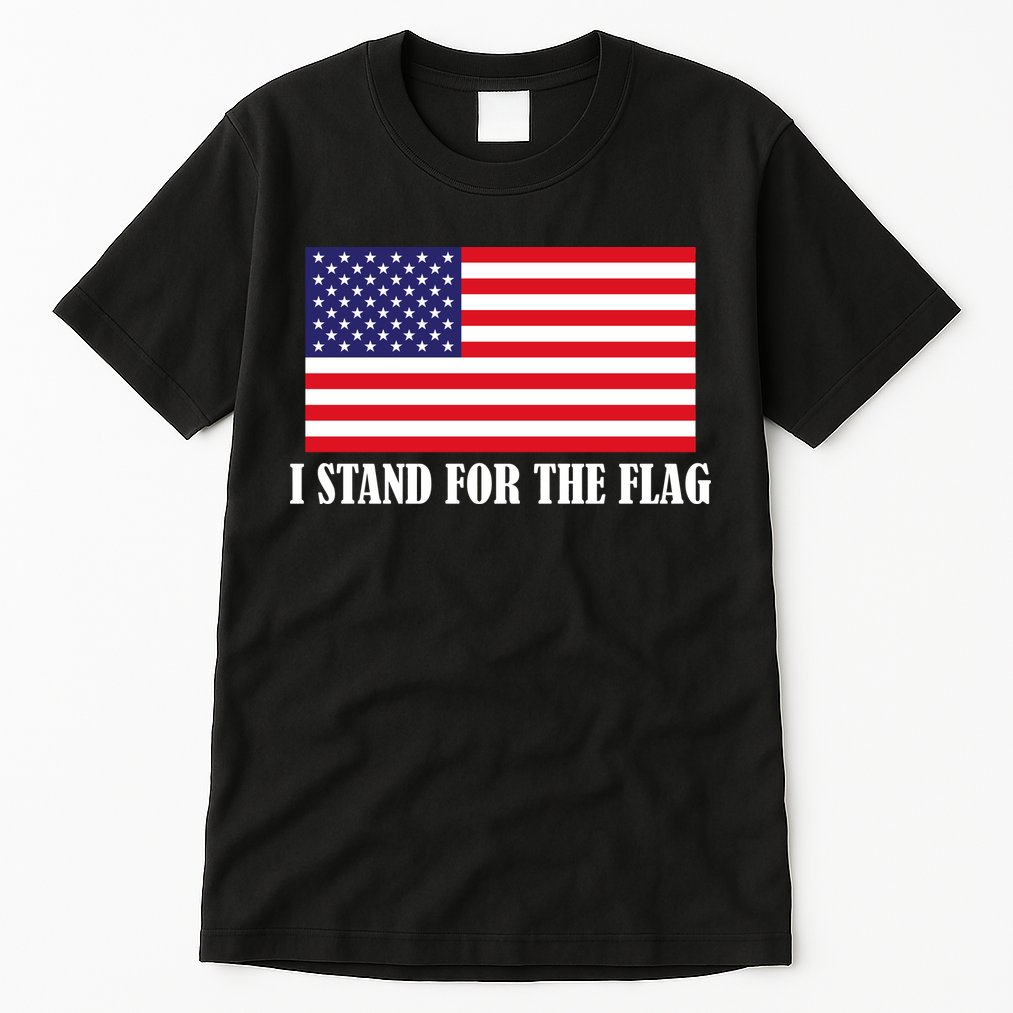 I Stand For The Flag USA National Anthem Tall T-Shirt