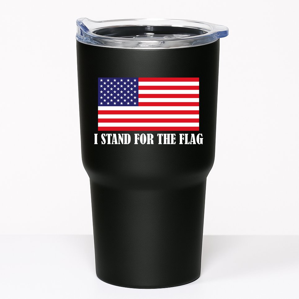 I Stand For The Flag USA National Anthem Tumbler