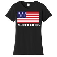 I Stand For The Flag USA National Anthem Women's T-Shirt