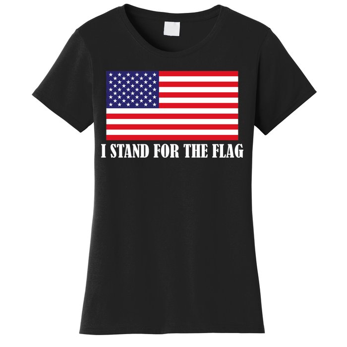 I Stand For The Flag USA National Anthem Women's T-Shirt