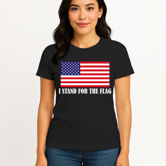 I Stand For The Flag USA National Anthem Womens T-Shirt