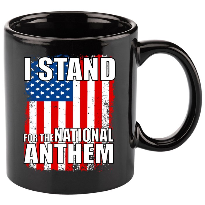 I Stand For The National Anthem 11oz C Handle Ceramic Mug