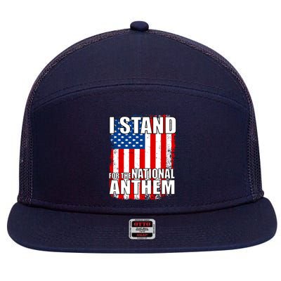 I Stand For The National Anthem 7 Panel Mesh Trucker Snapback Hat