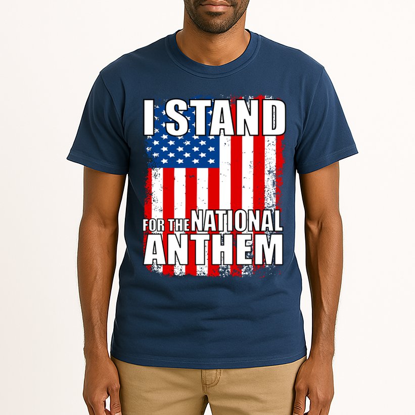 I Stand For The National Anthem Tall T-Shirt