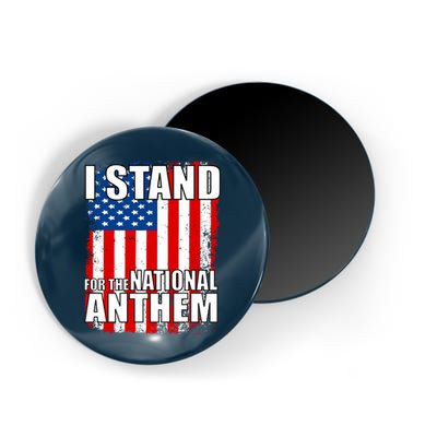 I Stand For The National Anthem Magnet