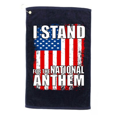 I Stand For The National Anthem Golf Towel
