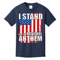 I Stand For The National Anthem Kids T-Shirt