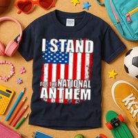 I Stand For The National Anthem Kids T-Shirt