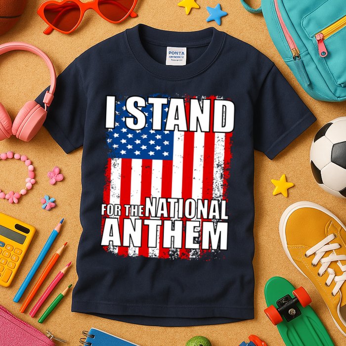 I Stand For The National Anthem Kids T-Shirt