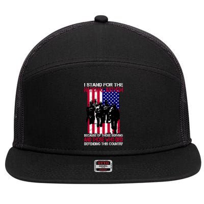 I Stand For The National Anthem Defending This Country 7 Panel Mesh Trucker Snapback Hat