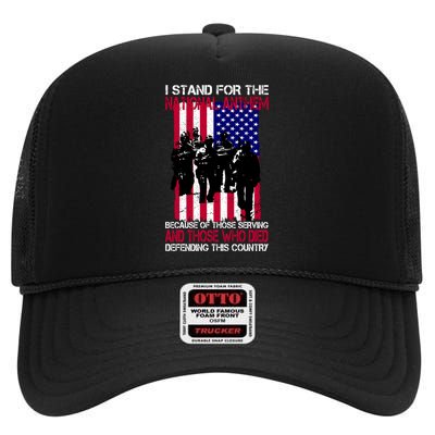 I Stand For The National Anthem Defending This Country High Crown Mesh Back Trucker Hat