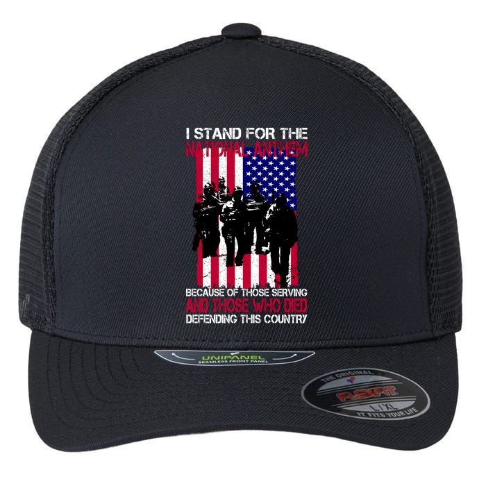 I Stand For The National Anthem Defending This Country Flexfit Unipanel Trucker Cap