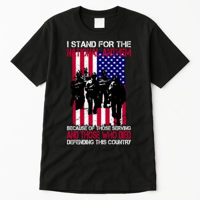 I Stand For The National Anthem Defending This Country Tall T-Shirt