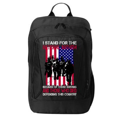 I Stand For The National Anthem Defending This Country City Backpack