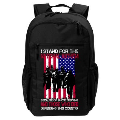 I Stand For The National Anthem Defending This Country Daily Commute Backpack