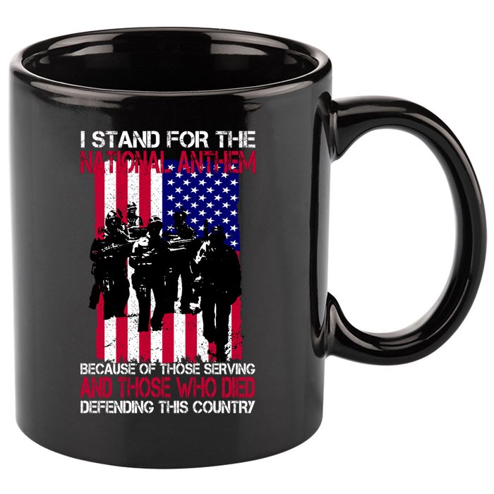 I Stand For The National Anthem Defending This Country 11oz C Handle Ceramic Mug