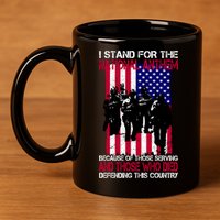 I Stand For The National Anthem Defending This Country 11oz C Handle Ceramic Mug