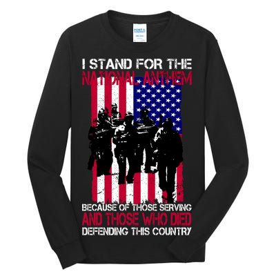 I Stand For The National Anthem Defending This Country Tall Long Sleeve T-Shirt