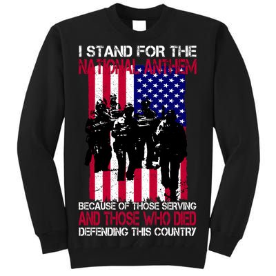 I Stand For The National Anthem Defending This Country Tall Sweatshirt