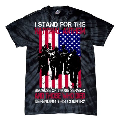 I Stand For The National Anthem Defending This Country Tie-Dye T-Shirt