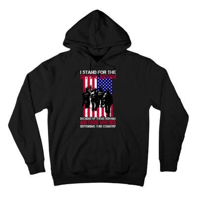 I Stand For The National Anthem Defending This Country Tall Hoodie