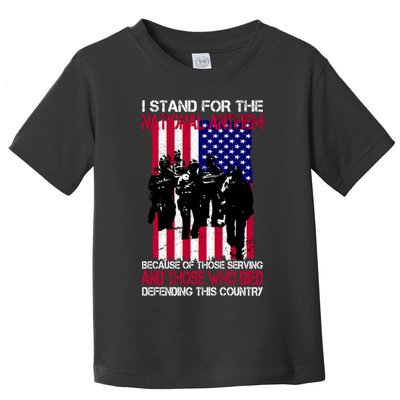 I Stand For The National Anthem Defending This Country Toddler T-Shirt