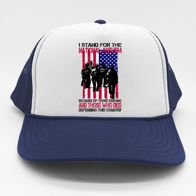 I Stand For The National Anthem Defending This Country Trucker Hat