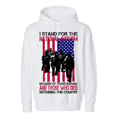 I Stand For The National Anthem Defending This Country Garment-Dyed Fleece Hoodie