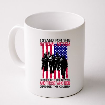 I Stand For The National Anthem Defending This Country Coffee Mug