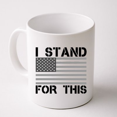 I Stand For This USA Flag Coffee Mug