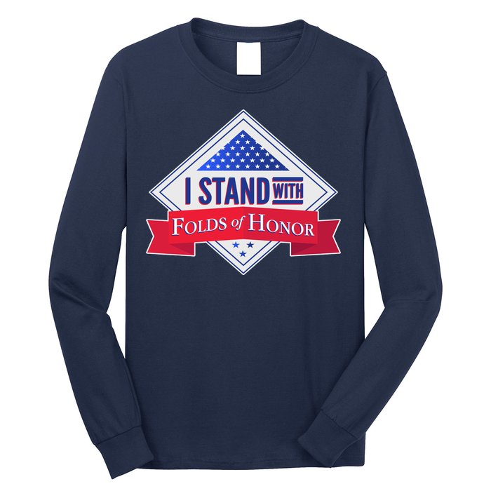 I Stand With Folds Of Honor Long Sleeve Shirt