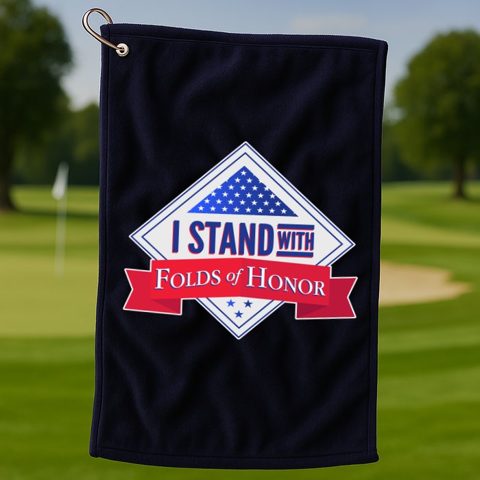 I Stand With Folds Of Honor Golf Towel