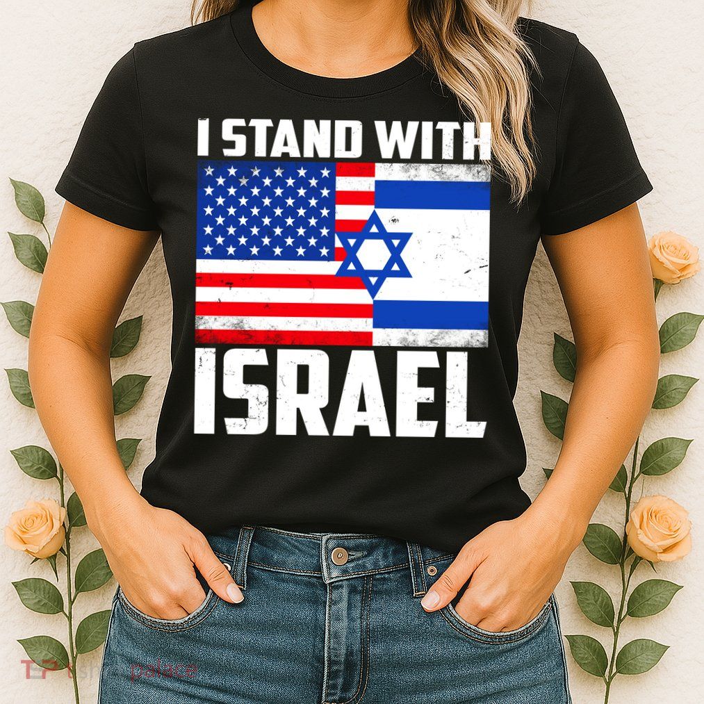 I Stand With Israel US Flags United Distressed Womens T-Shirt
