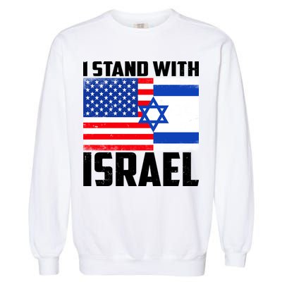 I Stand With Israel US Flags United Distressed Garment-Dyed Sweatshirt