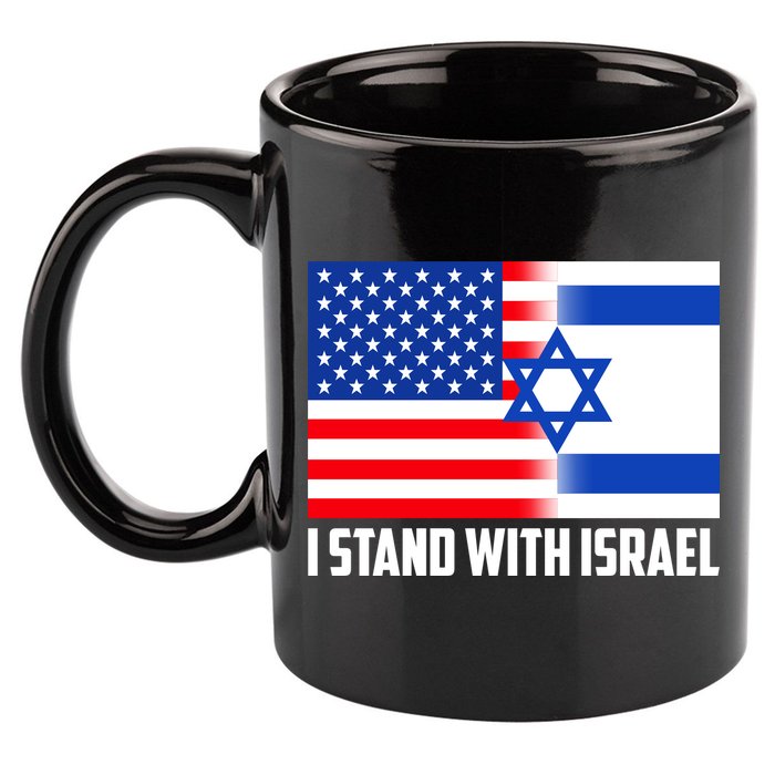 I Stand With Israel USA Flags United Together 11oz C Handle Ceramic Mug